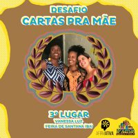 DESAFIO CARTA PRA MÃE – 3º lugar
