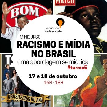 Minicurso sobre semiótica e racismo na Mídia Brasileira abre nova turma