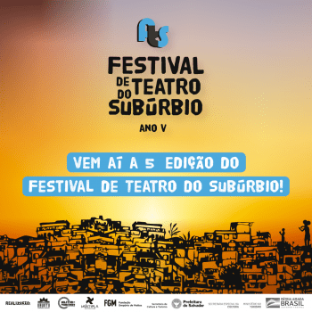 Inscrições abertas até o dia 15 de fevereiro para a 5ª edição do Festival de Teatro do Subúrbio