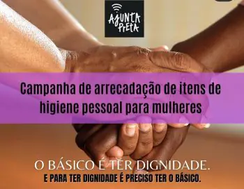 Movimentos de Mulheres Negras do Tocantins realizam campanha de solidariedade a mulheres em vulnerabilidade social em Palmas