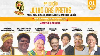 Ativistas negras conversam com a governadora do Rio Grande do Norte, Fátima Bezerra, e a vice-governadora do Piauí, Regina Sousa, na abertura da 9ª Edição do Julho das Pretas