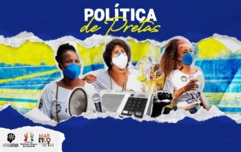 ‘Pretas Por Salvador’: em defesa da coletividade como estratégia política