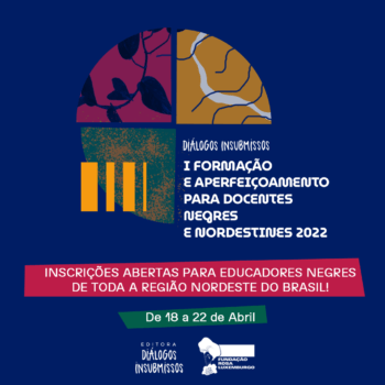 Editora Diálogos Insubmissos abre inscrições para I Formação e Aperfeiçoamento de Docentes no Nordeste