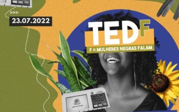 Pré-candidatas Negras Nordestinas são tema de Ted Talk feminista realizado em Pernambuco