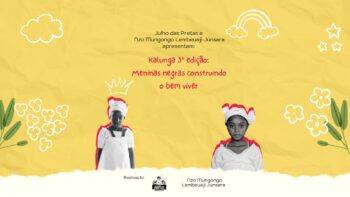 Terreiro Nzo  Mugongo Lembeuaji Junsara, realiza a atividade “Kalunga: Meninas negras construindo o bem viver” em Salvador