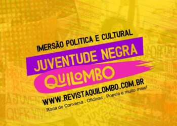Revista Quilombo promove imersão política e cultural “Juventude Negra Quilombo” em Salvador (BA)