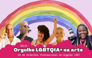 Dia do Orgulho: Artistas LGBTQIAP+ contam porque acreditam na arte como estratégia para recriar imaginários sobre a comunidade