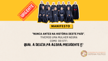 Manifesto lançado pela Plataforma dos Movimentos Sociais por Outro Sistema Político reivindica a indicação de uma mulher negra para o STF