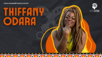 Thiffany Odara: mulher trans negra, que tem a história  marcada por lutas, conquistas, desobediências, resistências e atravessamentos
