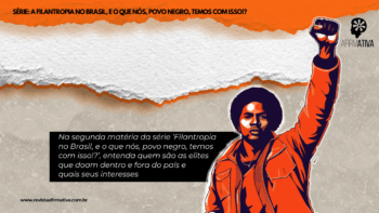 A filantropia no Brasil é majoritariamente branca, sudestina e vinculada a interesses empresariais