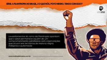 Enquanto raça e gênero não forem prioridades filantrópicas, pequenas Organizações da Sociedade Civil correm perigo