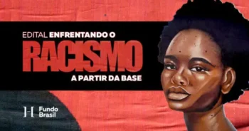 Edital busca fortalecer organizações lideradas por ativistas negros com apoio financeiro de até R$ 50 mil