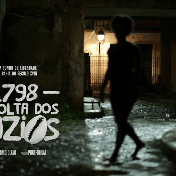 Filme “1798 – Revolta dos Búzios” chega às telas dos cinemas no dia 30 de maio