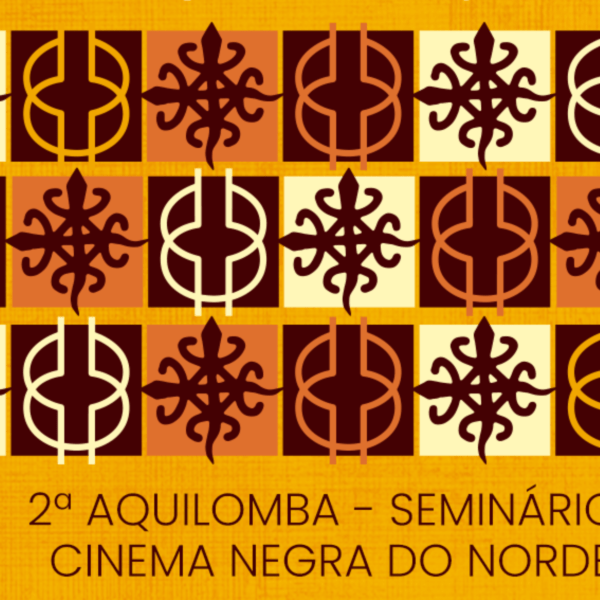 2ª Edição do Seminário de Cinema Negra do Nordeste abre inscrições
