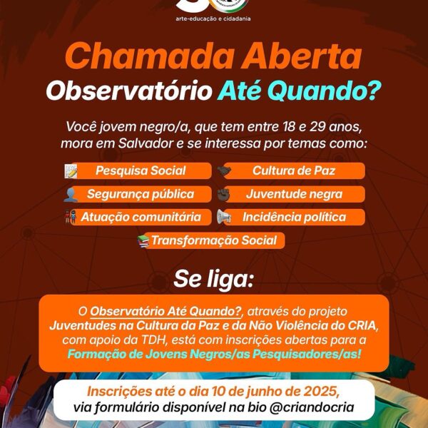 Centro de Referência Integral de Adolescentes abre inscrições para formação gratuita de jovens negros pesquisadores de Salvador (BA)