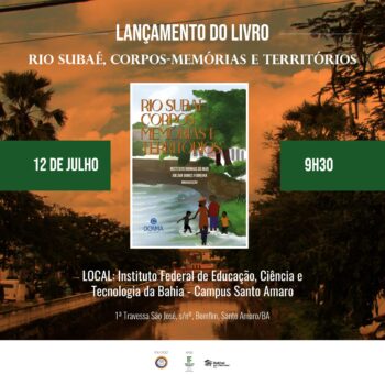 Publicação do Instituto Rainhas do Mar reúne vivências e memórias do Rio Subaé, em Santo Amaro (BA)