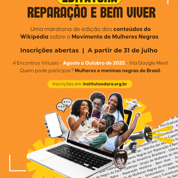 Wikimedia Brasil e Instituto Odara promovem maratona de edição pelo fortalecimento da presença de mulheres negras no Wikipédia