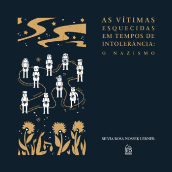 Silvia Lerner lança livro sobre as vítimas esquecidas do Nazismo