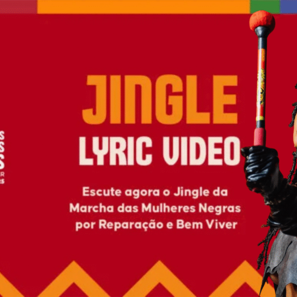 Na voz de Larissa Luz, jingle oficial da Marcha por Reparação e Bem Viver anuncia o poder coletivo das mulheres negras em movimento