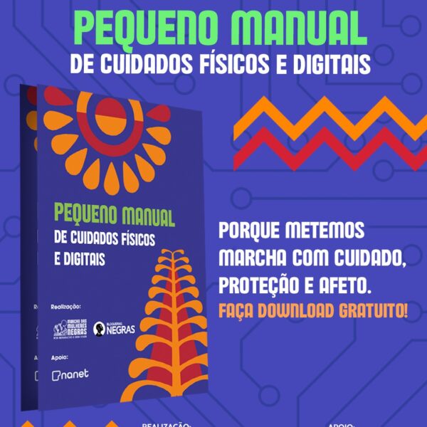 Marcha das Mulheres Negras lança Manual de Cuidados Físicos e Digitais para participantes do evento