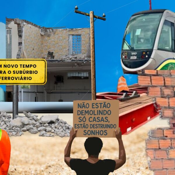 Avanço de obras do VLT intensifica remoções e ameaça modos de vida históricos no Subúrbio Ferroviário de Salvador (BA)