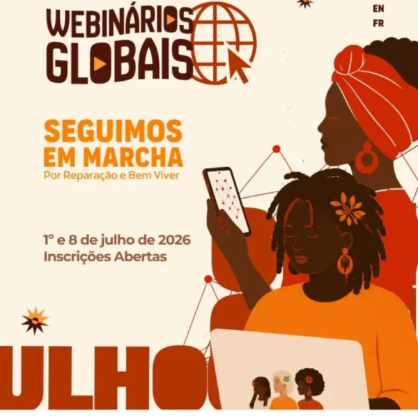 Webinários Globais sobre Reparação e Bem Viver articulam a luta transnacional das Mulheres Negras