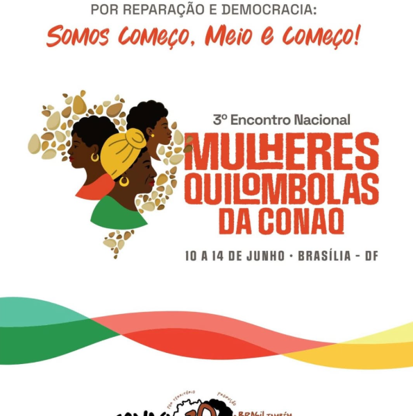 III Encontro Nacional de Mulheres Quilombolas debate justiça climática, reparação e democracia